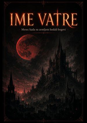 Ime Vatre- Prolog