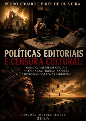 Políticas Editoriais E Censura Cultural Pedro Eduardo Pires De Oliveira