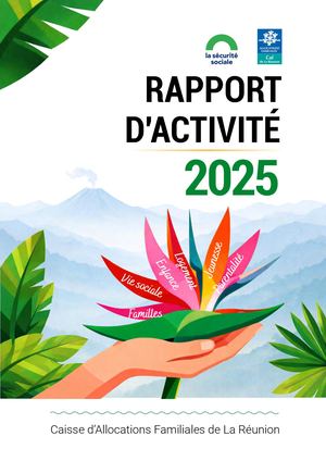 Rapport Activité 2025 de la caf de La Réunion
