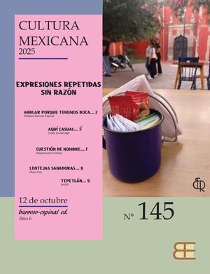 145 Cultura Mexicana Expresiones Repetidas Sin Razón