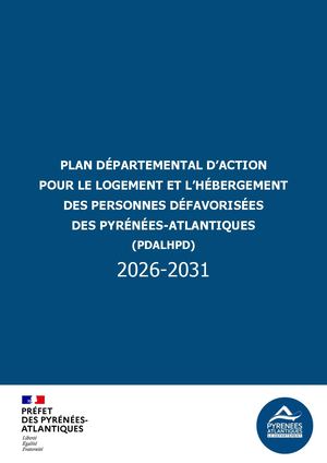 Plan départemental d'action pour le logement et l'hébergement des personnes défavorisées des Pyrénées-Atlantiques 2026-2031