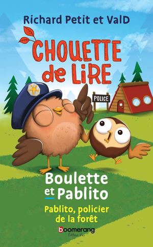 Boulette et Pablito - Pablito, policier de la forêt
