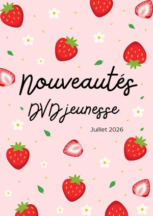 Nouveautés DVD jeunesse Juillet 2026