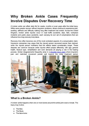 Why Broken Ankle Cases Frequently Involve Disputes Over Recovery Time