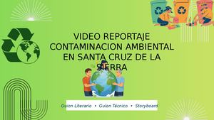 Video Reportaje "Contaminacion Ambiental en Santa Cruz de la Sierra"
