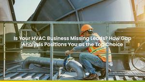 Is Your HVAC Business Missing Leads? How Gap Analysis Positions You as the Top Choice