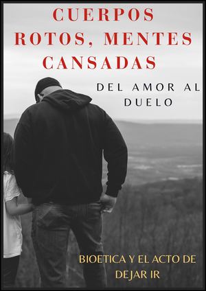 CUERPOS ROTOS, MENTES CANSADAS