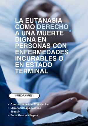 La eutanasia como derecho a una muerte digna en personas con enfermedades incurables o en estado terminal