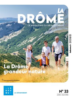 La Drôme – Le Magazine N°33 (Juillet Août 2026)