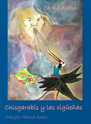 Chisgarabis texto Carola Aikin Ilustracion Helena Aikin
