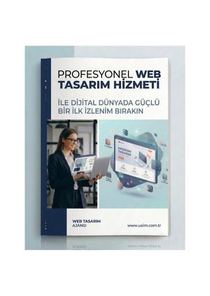 Profesyonel Web Tasarım Hizmeti Ile Dijital Dünyada Güçlü Bir İLk İZlenim Bırakın