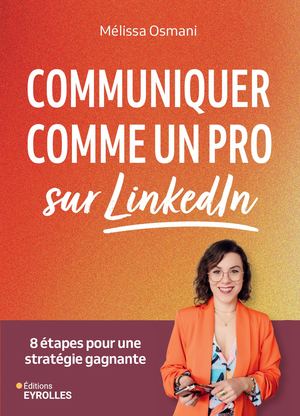 Communiquer comme un pro sur LinkedIn - extrait