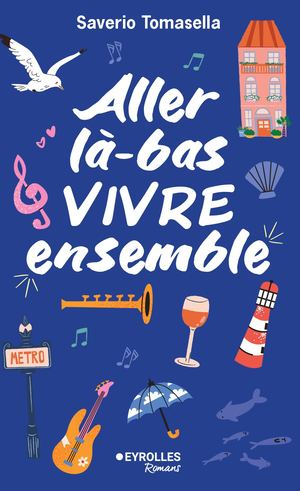 Aller là-bas vvire ensemble - extrait