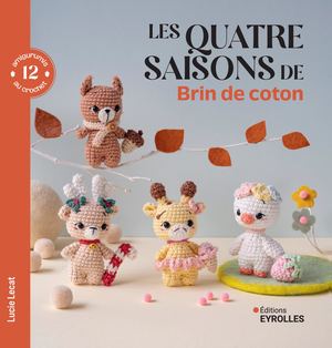 LEs 4 saisons de Brin de coton - 12 amigurumis au crochet - extrait