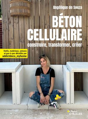 Béton cellulaire: construire, transformer, créer - extrait