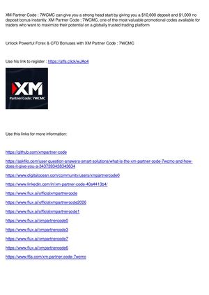 XM Partner Code 7WCMC claim 100% deposit bonus