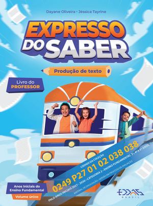 EXPRESSO DO SABER - PRODUÇÃO DE TEXTO 3º, 4º e 5º ANOS