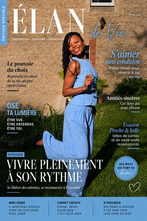 Élan de Vie Magazine – N°1 | Et si ralentir était aussi une façon d'avancer ?