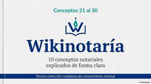 Wikinotaría · Tercera colección ciudadana: 10 conceptos notariales explicados de forma clara