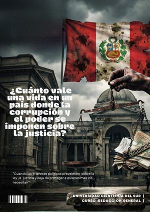 ¿Cuanto vale una vida  en un país donde la corrupciòn  y el poder se inponen sore la justicia ?