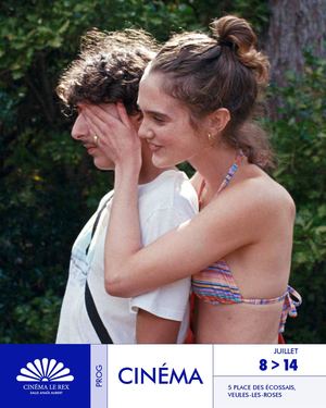 Programme du cinema Rex de Veules les Roses du 8 Au 14 Juillet