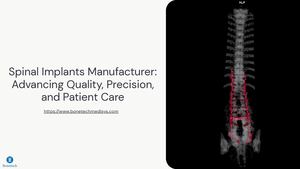Spinal Implants Manufacturer | Premium Orthopedic Solutions
