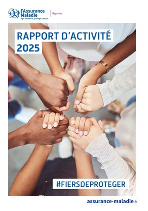 Rapport d'activité 2025 - CPAM de la Mayenne