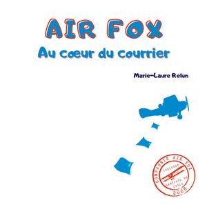 Extrait 2307 Air Fox. Au cœur du courrier