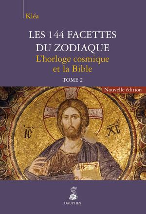 Extrait du livre "144 facettes du zodiaque – T2 – L’Histoire du peuple hébreu et de Jésus"
