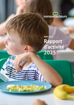 Rapport Activité 2025 Bio Consom'acteurs