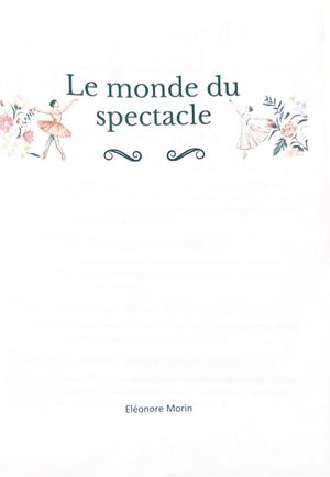 Le monde du spectacle par Éléonore MORIN