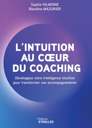 L'intuition au coeur du coaching - extrait
