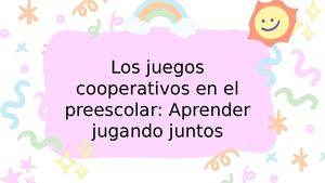 Los Juegos Cooperativos En El Preescolar