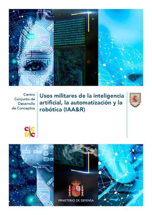 Usos Militares De La Inteligencia Artificialx La Automatizacion Y La Robotica X Iaax Rx Vv Aa
