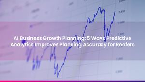 AI Business Growth Planning: 5 Ways Predictive Analytics Improves Planning Accuracy for Roofers