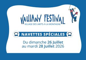 Horaires Navettes Vaujany Festival 2026