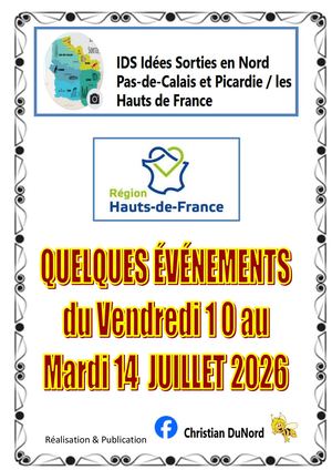 IDS - Quelques Idées de Sorties en HAUTS-DE-FRANCE, Période  du 10 au 14 JUILLET 2026