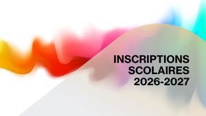 Inscriptions Scolaire et Périscolaire 2026-2027
