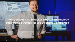 The Fractional CTO Model: A Smarter Technology Leadership Strategy for Life Sciences Companies