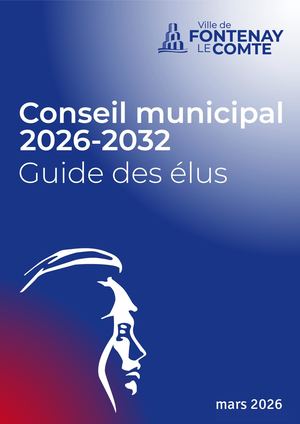 Guide Des Élus de la Ville de Fontenay-le-Comte. Mandat 2026 2032