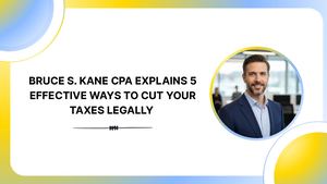 Bruce S Kane Cpa Explains 5 Effective Ways To Cut Your Taxes Legally