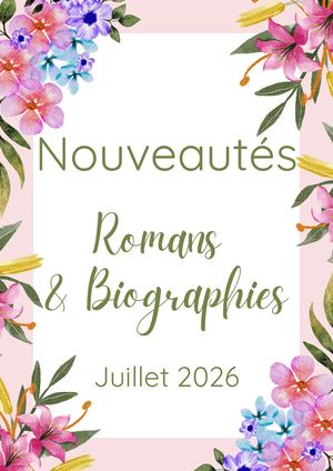 Livret Nouveautés Romans & Bio Juillet 2026
