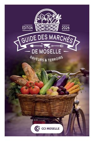 Guide des Marchés de Moselle 2026
