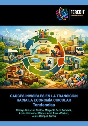 Cauces invisibles en la transición hacia la economía circular. Tendencias