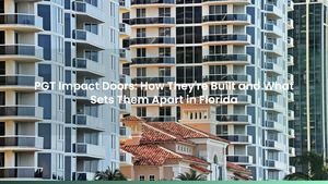 PGT Impact Doors: How They're Built and What Sets Them Apart in Florida
