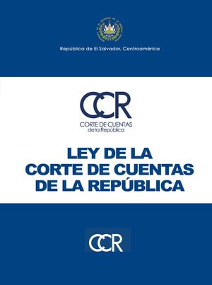 Ley De La Corte De Cuentas De La República 2026