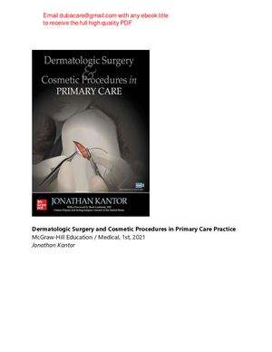 Dermatologic Surgery and Cosmetic Procedures in Primary Care Practice Kantor