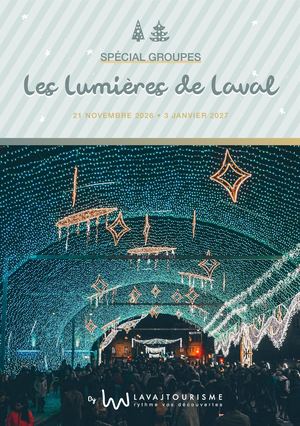 Spécial Groupes - Les Lumieres Laval 2026
