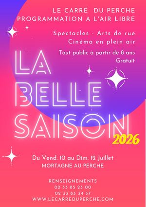 Programme La Belle Saison 2026 - Festival Art de rue en Pays de Mortagne au Perche