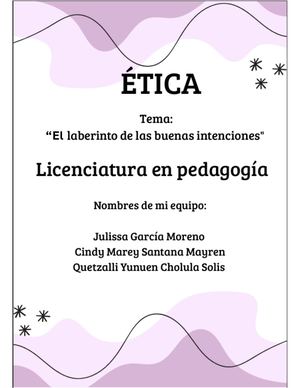 El Laberinto De La Buenas Intenciones Ensayo 3 Pedagogía Quetzalli, Julissa, Cindy